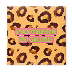 BY31&reg; Deko-Fliese mit Spruch "Panthers in crime" Light orange-brown-pink-neon green